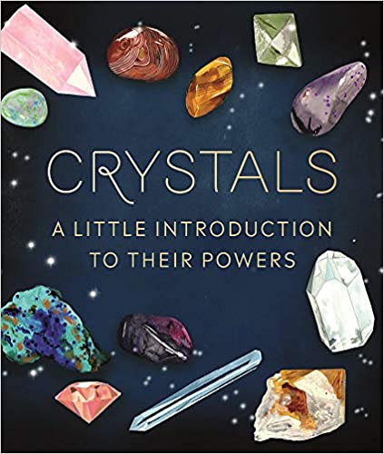 Crystals: A Little Introduction To Their Powers